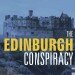 The Edinburgh Conspiracy